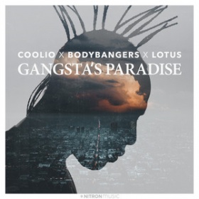 COOLIO X BODYBANGERS X LOTUS - GANGSTA'S PARADISE
